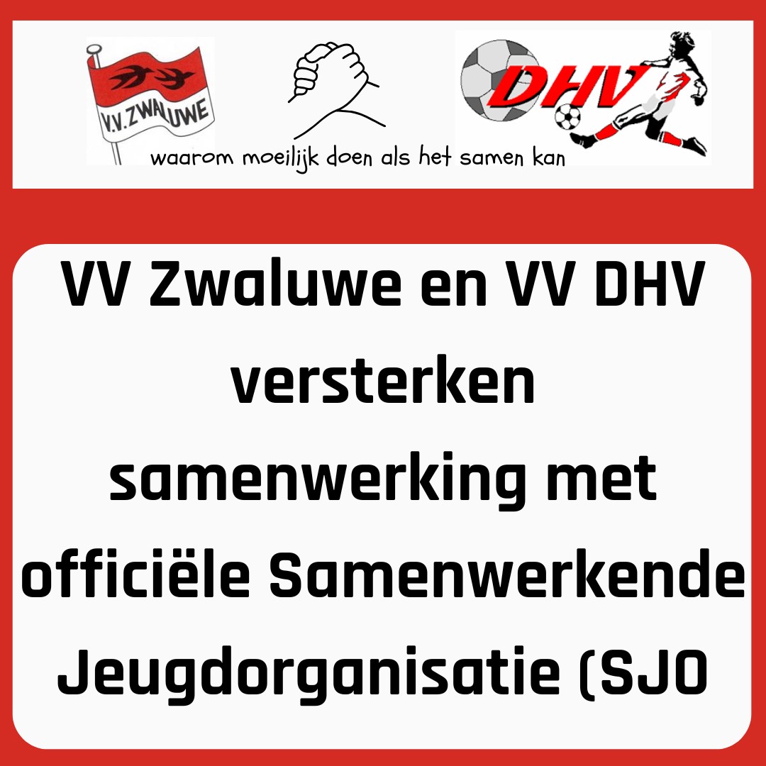 VV Zwaluwe en VV DHV versterken samenwerking